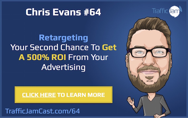 YouTube and Banner Retargeting with Chris Evans